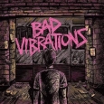 Bad Vibrations