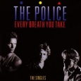 Every Breath You Take - The singles