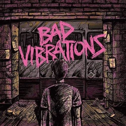Bad Vibrations